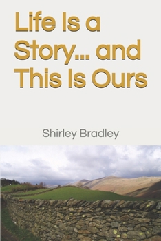 Paperback Life is a Story... and This is Ours Book