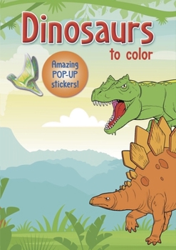 Paperback Dinosaurs to Color: Amazing Pop-Up Stickers Book
