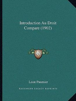 Paperback Introduction Au Droit Compare (1902) [French] Book