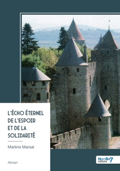 Paperback L'Écho Éternel de l'Espoir et de la Solidarité [French] Book