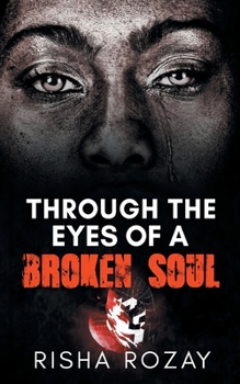 Paperback Through The Eyes of a Broken Soul Book