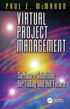 Hardcover Virtual Project Management: Software Solutions for Today and the Future Book