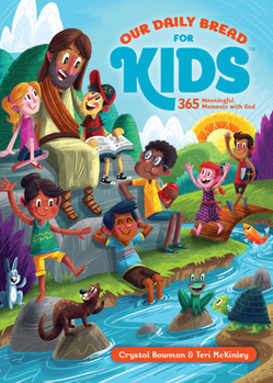 Hardcover Our Daily Bread for Kids: 365 Meaningful Moments with God (a Daily Devotional with Bite-Size Devotions for Children Ages 6-10) Book