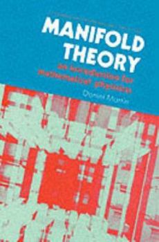 Hardcover Manifold Theory: An Introduction for Mathematical Physicists Book