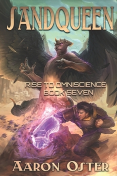 Sandqueen - Book #7 of the Rise to Omniscience