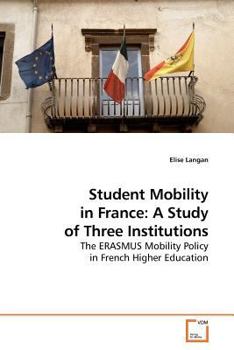 Paperback Student Mobility in France: A Study of Three Institutions Book