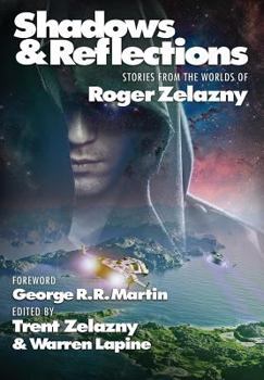 Hardcover Shadows & Reflections: A Roger Zelazny Tribute Anthology Book
