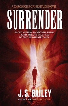 Surrender - Book #3 of the Chronicles of Servitude