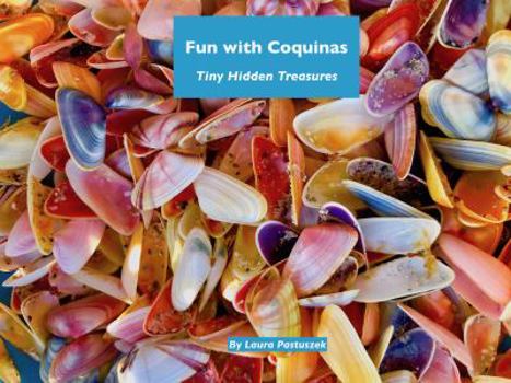 Paperback Fun with Coquinas: Tiny Hidden Treasures Book