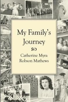 My Family's Journey: Memories of a Twentieth-Century Childhood?the Good Old Days of World Wars and the Great Depression