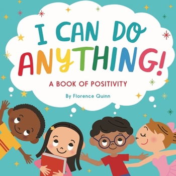Paperback I Can Do Anything!: A Book of Positivity for Kids Book