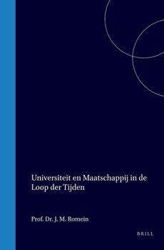 Hardcover Universiteit En Maatschappij in de Loop Der Tijden [Dutch] Book