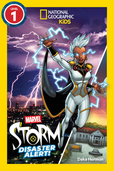 Paperback Marvel's Storm: Disaster Alert! (National Geographic Kids Readers, Level 1) Book