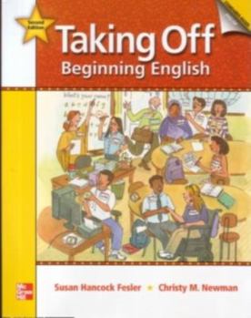 Paperback Taking Off, Beginning English,Student Book/Workbook/Literacy Workbook Package: 2nd edition Book