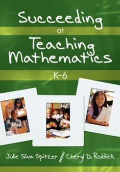Paperback Succeeding at Teaching Mathematics, K-6 Book