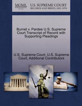 Paperback Burnet V. Pardee U.S. Supreme Court Transcript of Record with Supporting Pleadings Book