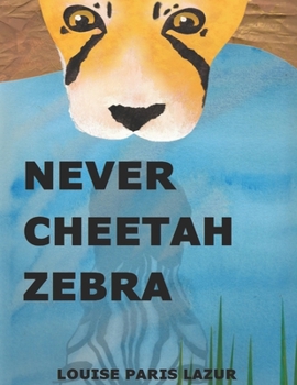 Paperback Never Cheetah Zebra Book