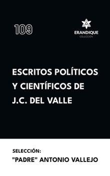 Hardcover Escritos políticos y científicos de J.C. del Valle [Spanish] Book