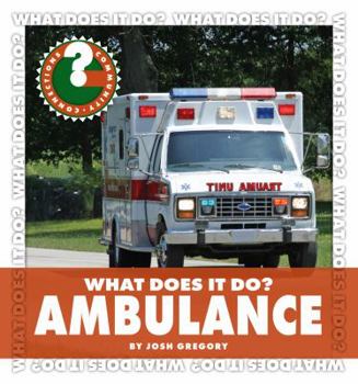 Library Binding What Does It Do? Ambulance Book