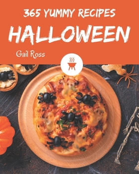 Paperback 365 Yummy Halloween Recipes: A Yummy Halloween Cookbook from the Heart! Book