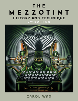 Hardcover The Mezzotint: History and Technique Book