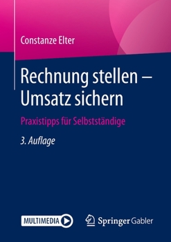 Paperback Rechnung Stellen - Umsatz Sichern: Praxistipps Für Selbstständige [German] Book