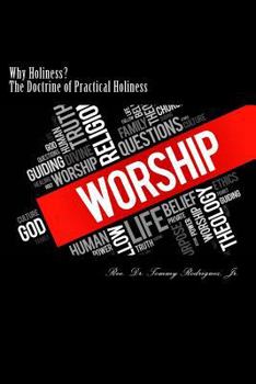 Paperback Why Holiness?: The Doctrine of Practical Holiness Book