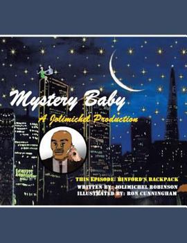 Paperback Mystery Baby: A JOLIMICHEL PRODUCTION: Binford's Back Pack Book