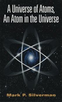 Paperback A Universe of Atoms, an Atom in the Universe Book