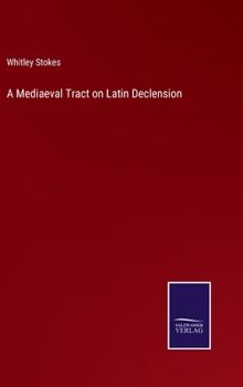 Hardcover A Mediaeval Tract on Latin Declension Book