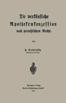 Paperback Die Verkäufliche Apothekenkonzession Nach Preußischem Recht [German] Book