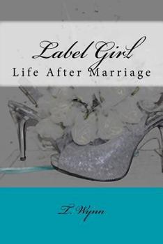 Paperback Label Girl (Life After Marriage) Book