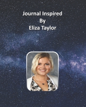 Journal Inspired by Eliza Taylor