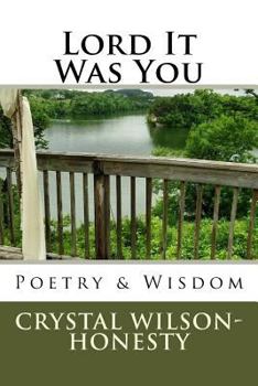 Paperback Lord It Was You: Poetry & Wisdom Book
