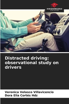 Paperback Distracted driving: observational study on drivers Book