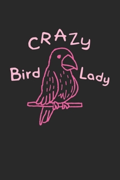 Paperback Crazy Bird Lady: Bird Lover I Bird Watching I Birds I Nature Book