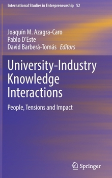 Hardcover University-Industry Knowledge Interactions: People, Tensions and Impact Book