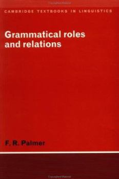 Grammatical Roles and Relations - Book  of the Cambridge Textbooks in Linguistics