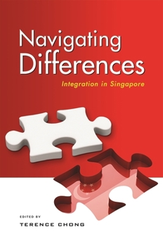 Paperback Navigating Differences: Integration in Singapore Book