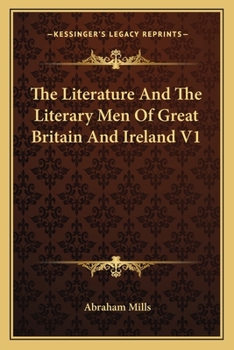 Paperback The Literature And The Literary Men Of Great Britain And Ireland V1 Book