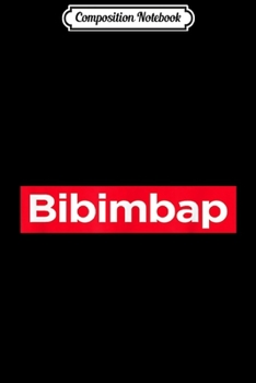 Composition Notebook: Bibimbap Lover KBBQ Red Logo Box Korean Asian Food Lover  Journal/Notebook Blank Lined Ruled 6x9 100 Pages