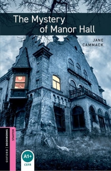 Paperback Oxford Bookworms Library: Starter Level: The Mystery of Manor Hall Book