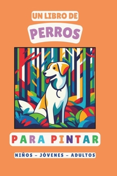 Paperback Un Libro de Perros Para Pintar [Spanish] Book
