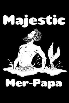 Paperback Majestic Mer-Papa: Weekly Planner Book
