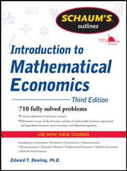 Paperback Schaum's Outline of Introduction to Mathematical Economics, 3rd Edition Book