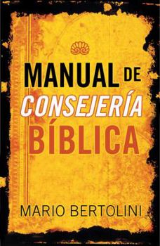 Paperback Manual de Consejeria Biblica: Como Dary Recibir el Consejo de Dios [Spanish] Book