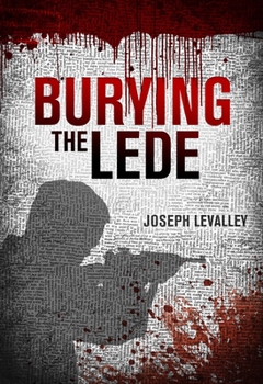 Hardcover Burying the Lede Book
