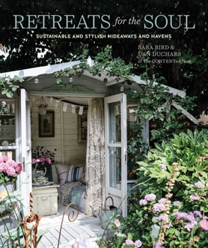 Hardcover Retreats for the Soul: Sustainable and Stylish Hideaways and Havens Book
