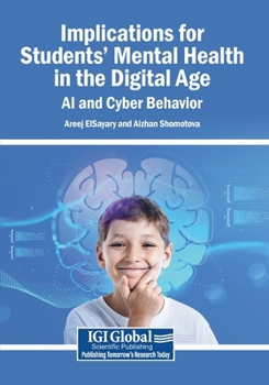 Paperback Implications for Students' Mental Health in the Digital Age: AI and Cyber Behavior Book