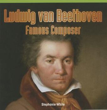 Paperback Ludwig Van Beethoven: Famous Composer Book